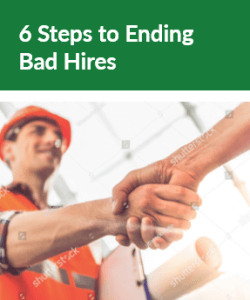6 Steps to Ending Bad Hires