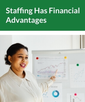 Staffing has Financial Advantages